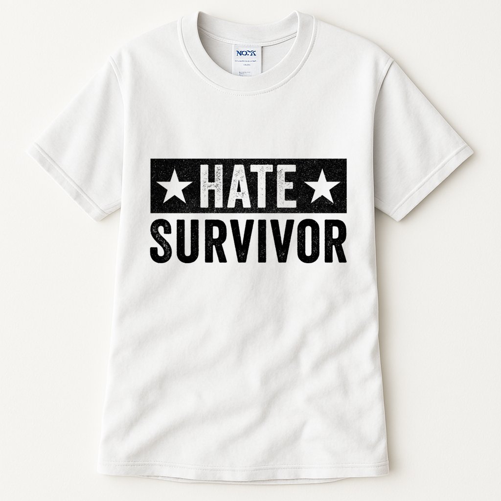 Hate Survivor Tall T-Shirt