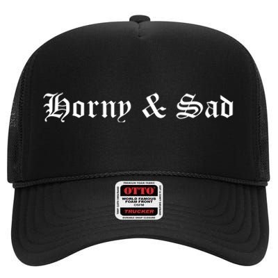 Horny & Sad High Crown Mesh Back Trucker Hat