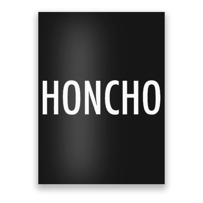 Honcho Slogan Hood Hiphop Rap Music Fans Poster