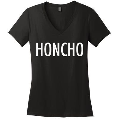 Honcho Slogan Hood Hiphop Rap Music Fans Women's V-Neck T-Shirt