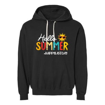 Hello Summer Happy Last Day Of School Teacher Student Garment-Dyed Fleece Hoodie