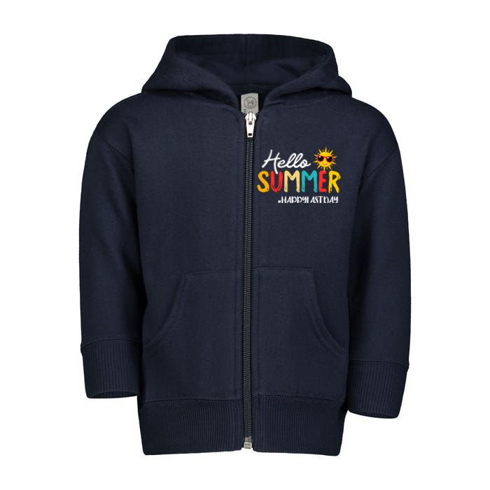 Hello Summer Happy Last Day Of School Teacher Student Toddler Zip Fleece Hoodie