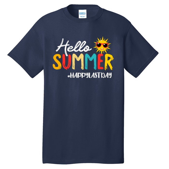 Hello Summer Happy Last Day Of School Teacher Student Tall T-Shirt