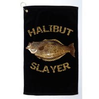 Halibut Slayer Halibut For Halibut Fishing Golf Towel