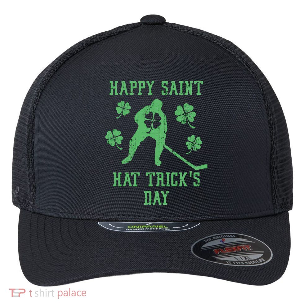Happy Saint Hat Trick's Day Funny St Patricks Day Ice Hockey Gift Flexfit Unipanel Trucker Cap