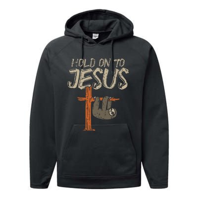 Hanging Sloth Hold On To Jesus God Christian Performance Fleece Hoodie