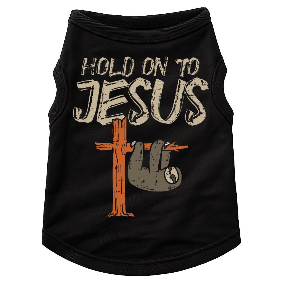 Hanging Sloth Hold On To Jesus God Christian Doggie Tank