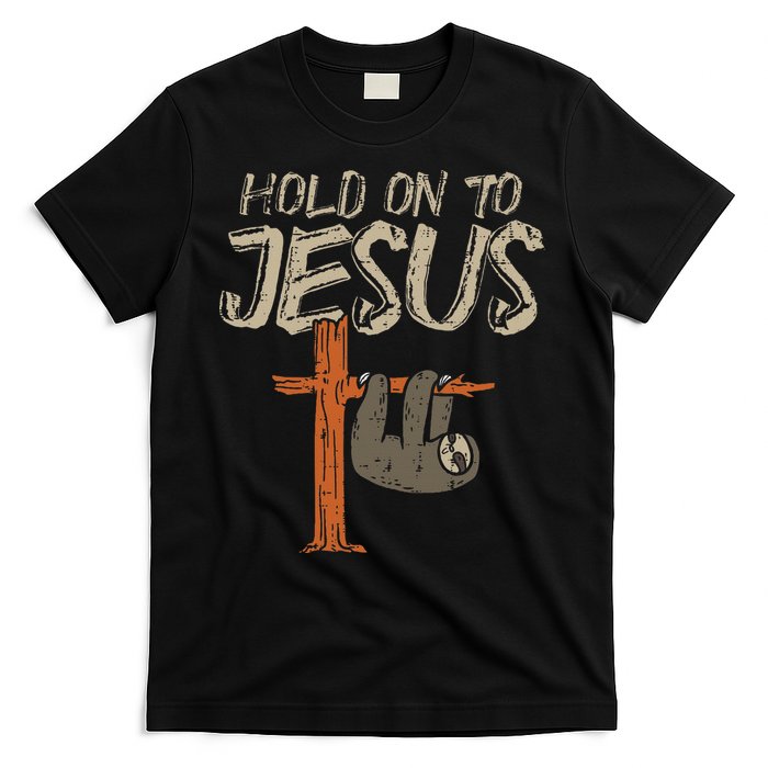 Hanging Sloth Hold On To Jesus God Christian T-Shirt