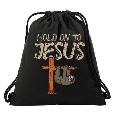 Hanging Sloth Hold On To Jesus God Christian Drawstring Bag