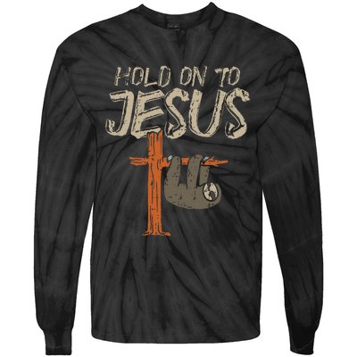 Hanging Sloth Hold On To Jesus God Christian Tie-Dye Long Sleeve Shirt