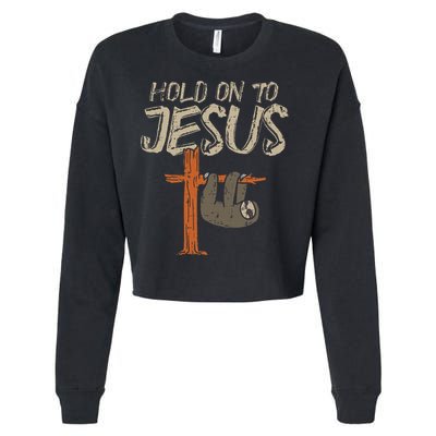 Hanging Sloth Hold On To Jesus God Christian Cropped Pullover Crew