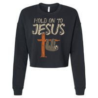 Hanging Sloth Hold On To Jesus God Christian Cropped Pullover Crew