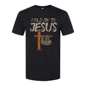 Hanging Sloth Hold On To Jesus God Christian Softstyle CVC T-Shirt