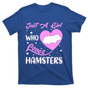 Heart Shape Hamster Just A Girl Who Loves Hamsters Gift T-Shirt