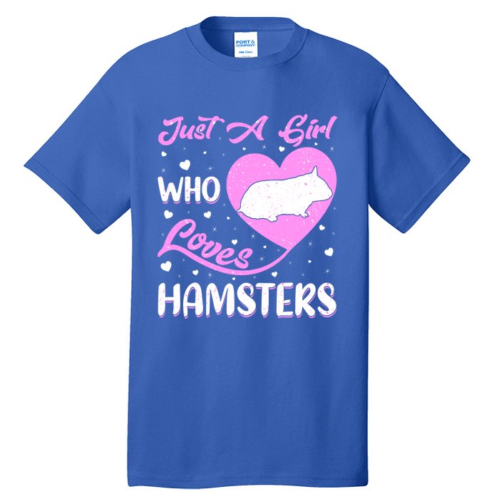 Heart Shape Hamster Just A Girl Who Loves Hamsters Gift Tall T-Shirt