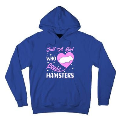 Heart Shape Hamster Just A Girl Who Loves Hamsters Gift Tall Hoodie