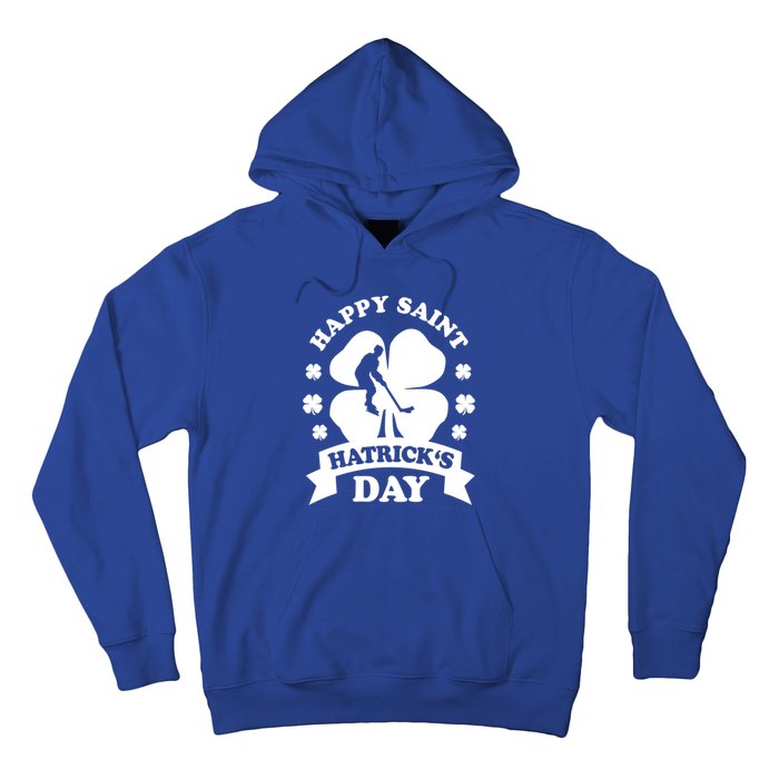 Happy Saint Hatrick's Day Hockey Fan Player St Patrick's Day Gift Hoodie