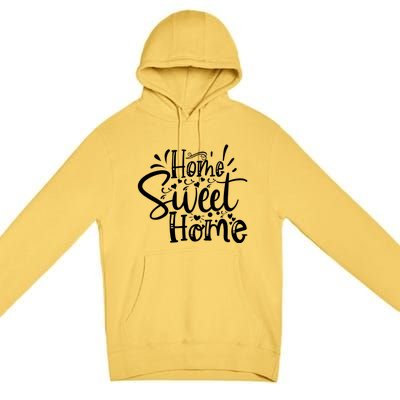 Home Sweet Home Premium Pullover Hoodie