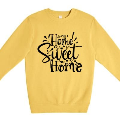 Home Sweet Home Premium Crewneck Sweatshirt