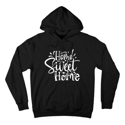 Home Sweet Home Hoodie