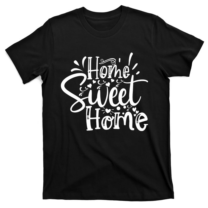 Home Sweet Home T-Shirt