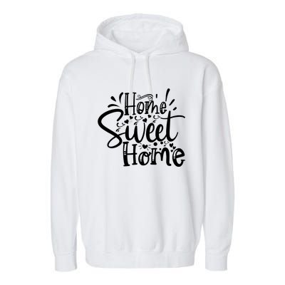 Home Sweet Home Garment-Dyed Fleece Hoodie