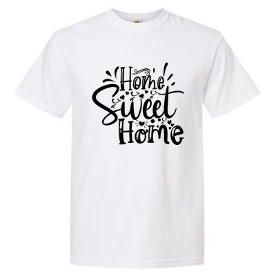 Home Sweet Home Garment-Dyed Heavyweight T-Shirt