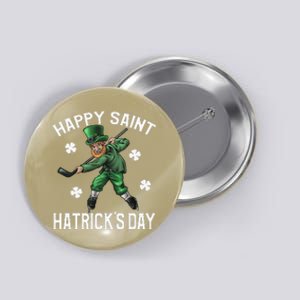 Happy Saint Hatricks Day St Patrick's Day Hockey Leprechaun Button