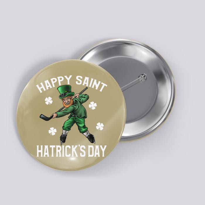 Happy Saint Hatricks Day St Patrick's Day Hockey Leprechaun Button