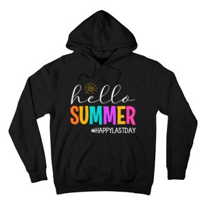 Hello Summer Happy Last Day School Teacher Student Hoodie