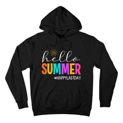 Hello Summer Happy Last Day School Teacher Student Hoodie