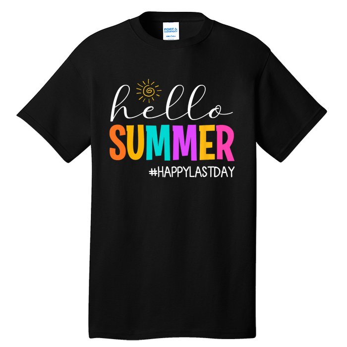 Hello Summer Happy Last Day School Teacher Student Tall T-Shirt