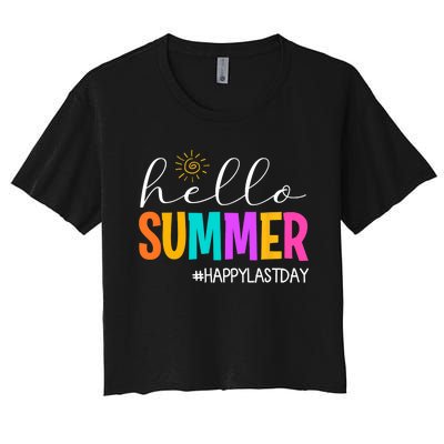 Hello Summer Happy Last Day School Teacher Student Women's Crop Top Tee