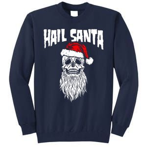 Hail Santa Tall Sweatshirt