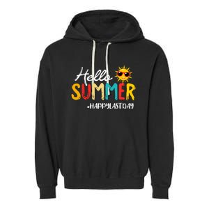 Hello Summer Happy Last Day Of School Teacher Student Garment-Dyed Fleece Hoodie