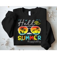 Hello Summer Happy Last Day Of School Teacher Student Sweatshirt