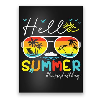 Hello Summer Happy Last Day Of School Teacher Student Poster