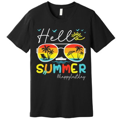 Hello Summer Happy Last Day Of School Teacher Student Premium T-Shirt