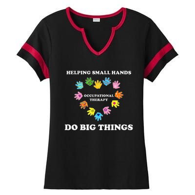 Helping Small Hands Do Big Things Occupational Therapy Ot Ladies Halftime Notch Neck Tee