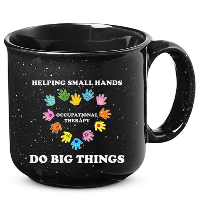 Helping Small Hands Do Big Things Occupational Therapy Ot 15oz Campfire Ceramic Mug