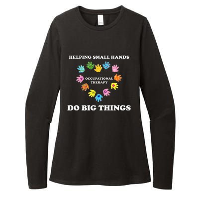 Helping Small Hands Do Big Things Occupational Therapy Ot Womens CVC Long Sleeve Shirt