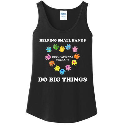 Helping Small Hands Do Big Things Occupational Therapy Ot Ladies Essential Tank