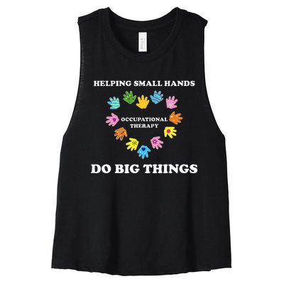 Helping Small Hands Do Big Things Occupational Therapy Ot Women's Racerback Cropped Tank