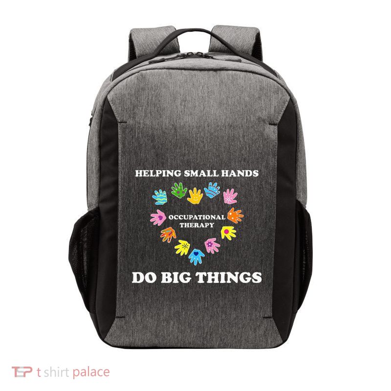 Helping Small Hands Do Big Things Occupational Therapy Ot Vector Backpack