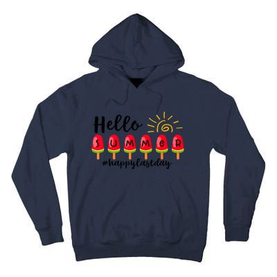 Hello Summer Happy Last Day School Teacher Student Tall Hoodie