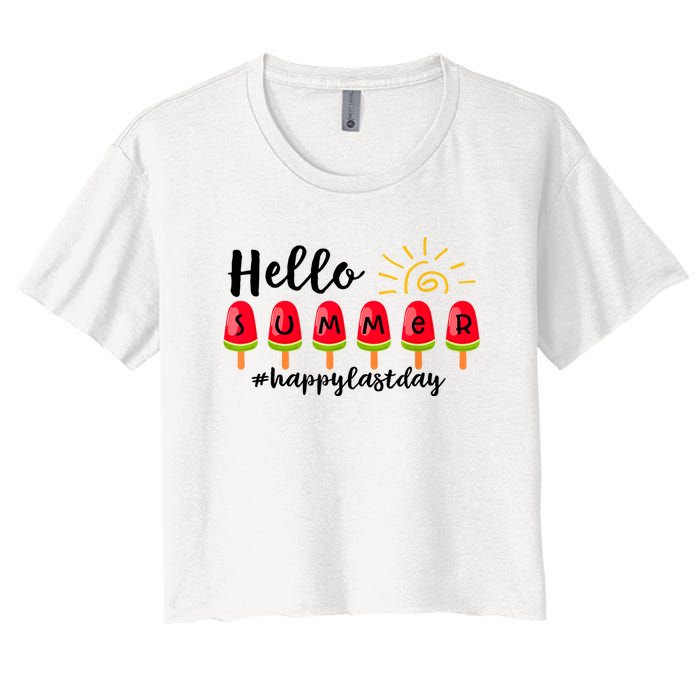 Hello Summer Happy Last Day School Teacher Student Women's Crop Top Tee