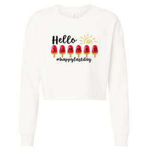 Hello Summer Happy Last Day School Teacher Student Cropped Pullover Crew