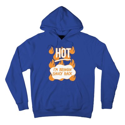 HOT SAUCES Halloween Costumes Im Bringing Saucy Back Hoodie