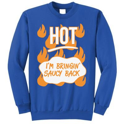 HOT SAUCES Halloween Costumes Im Bringing Saucy Back Sweatshirt