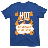 HOT SAUCES Halloween Costumes Im Bringing Saucy Back T-Shirt